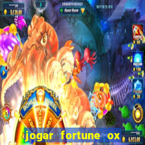 jogar fortune ox demo gratis